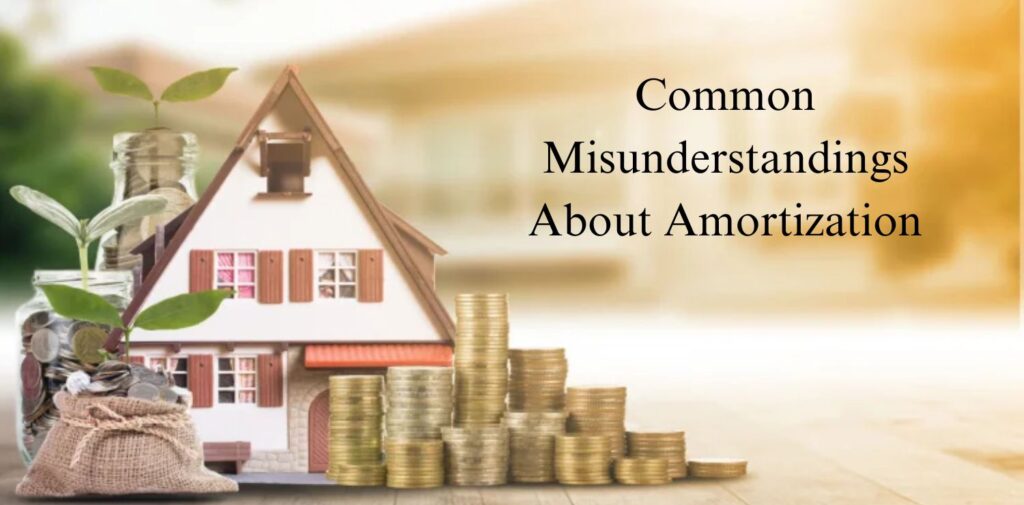 Common-Misunderstandings-About-Amortization.