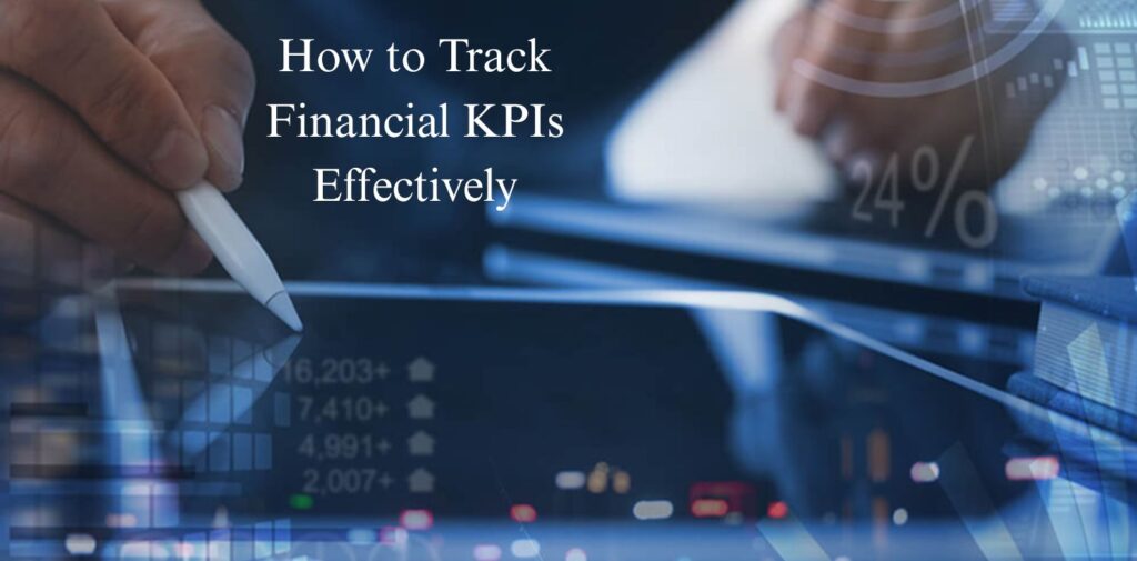 How-to-Track-Financial-KPIs-Effectively.