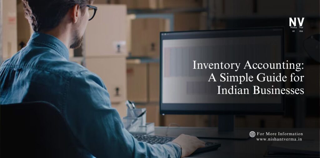 Inventory-Accounting_-A-Simple-Guide-for-Indian-Businesses.