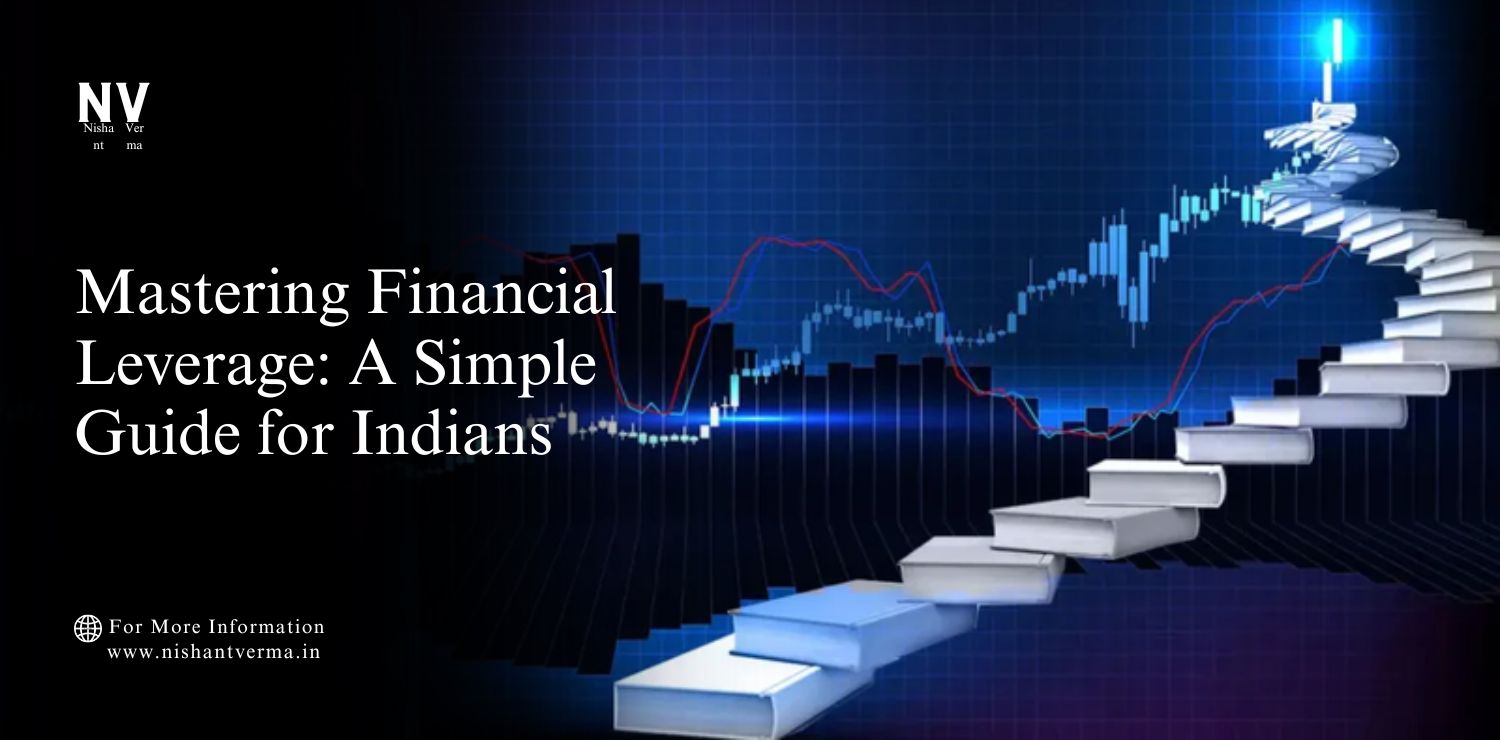 Mastering-Financial-Leverage_-A-Simple-Guide-for-Indians.