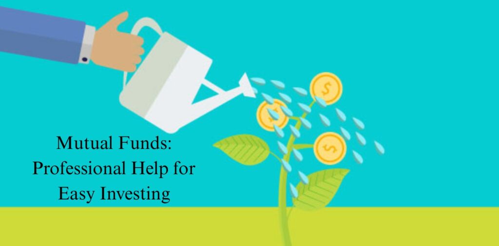 Mutual-Funds_-Professional-Help-for-Easy-Investing.