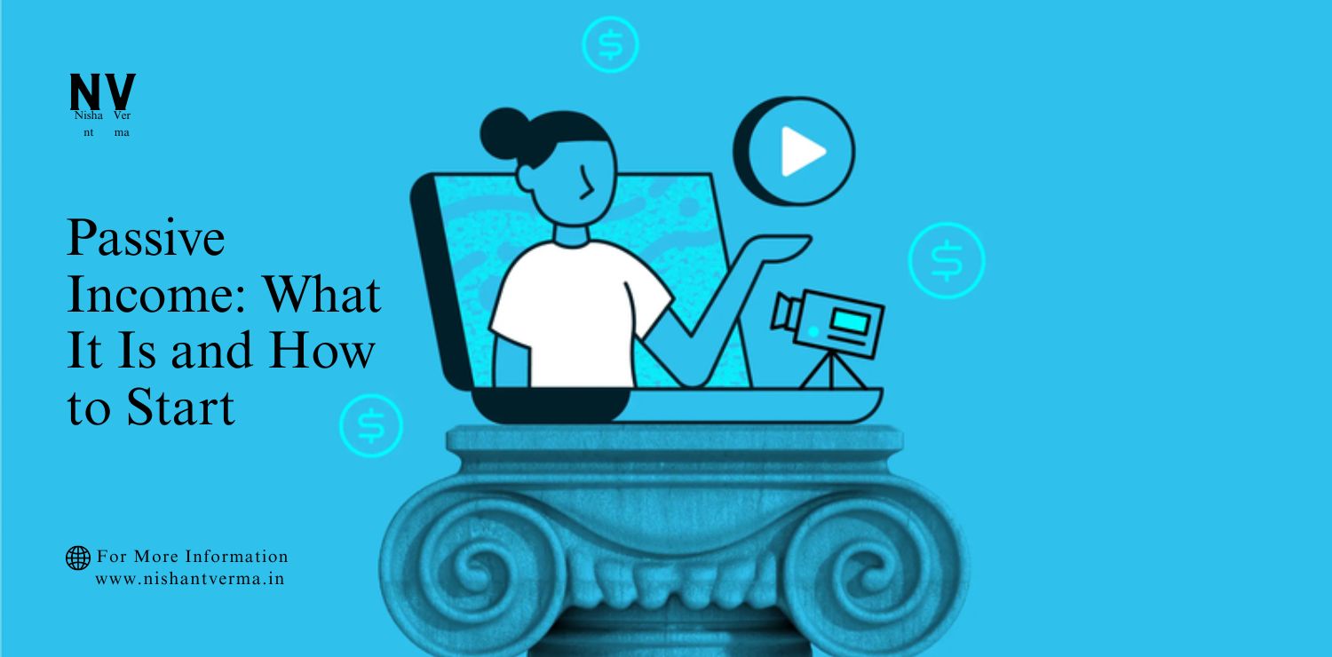 Passive-Income_-What-It-Is-and-How-to-Start.