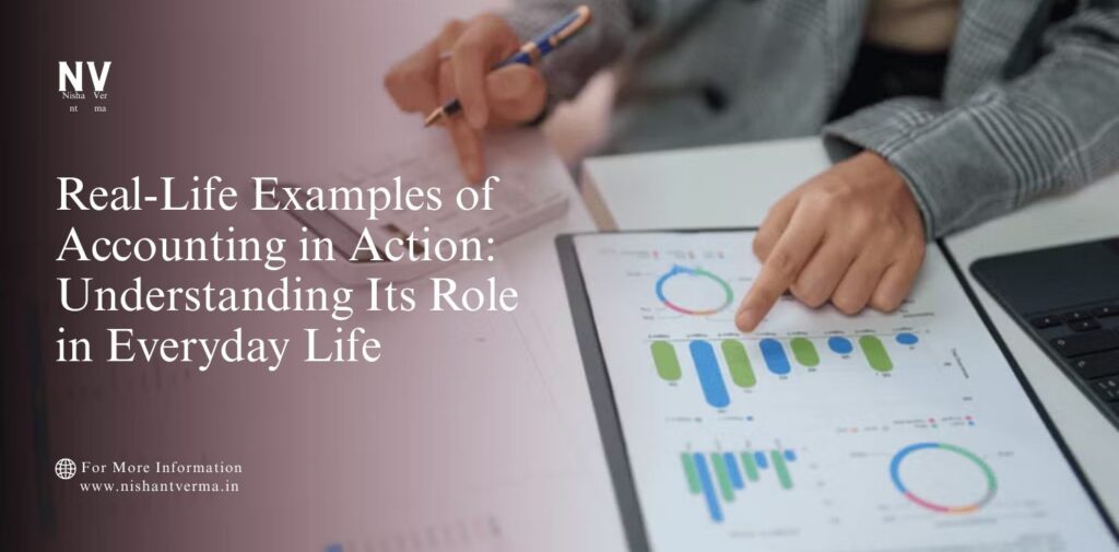 Real-Life-Examples-of-Accounting-in-Action_-Understanding-Its-Role-in-Everyday-Life.