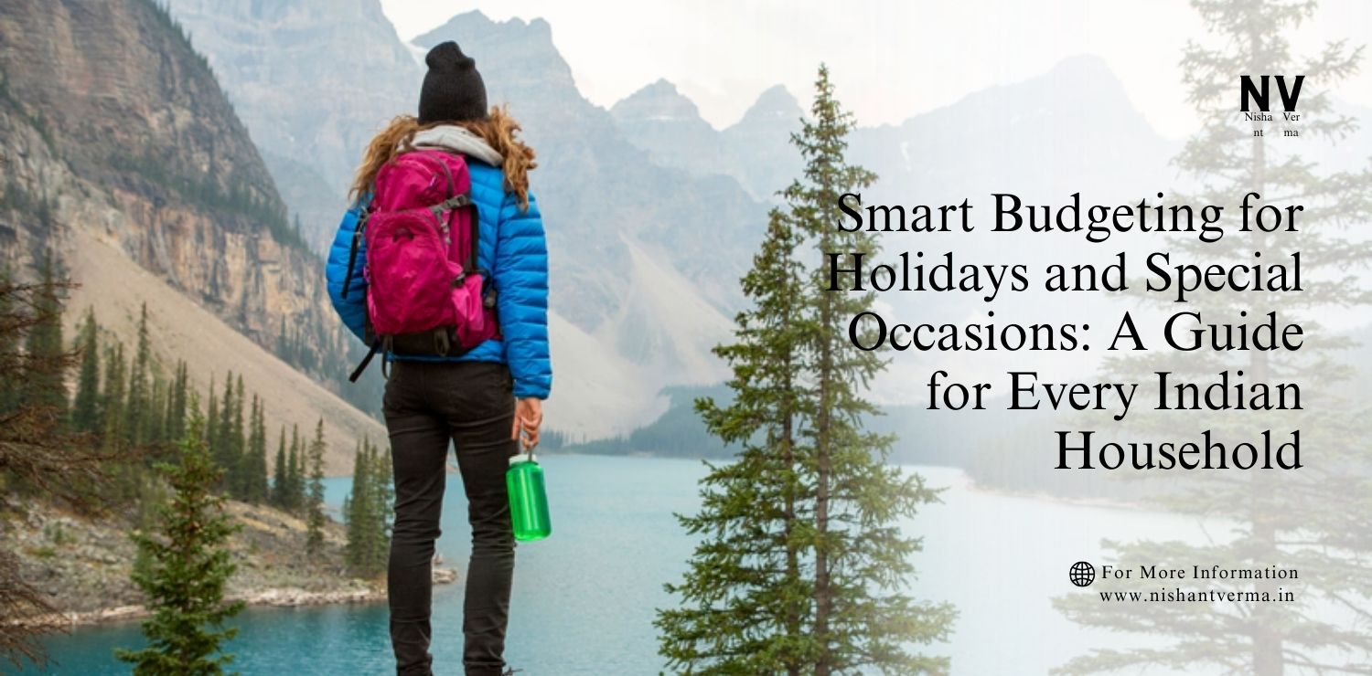 Smart-Budgeting-for-Holidays-and-Special-Occasions_-A-Guide-for-Every-Indian-Household.