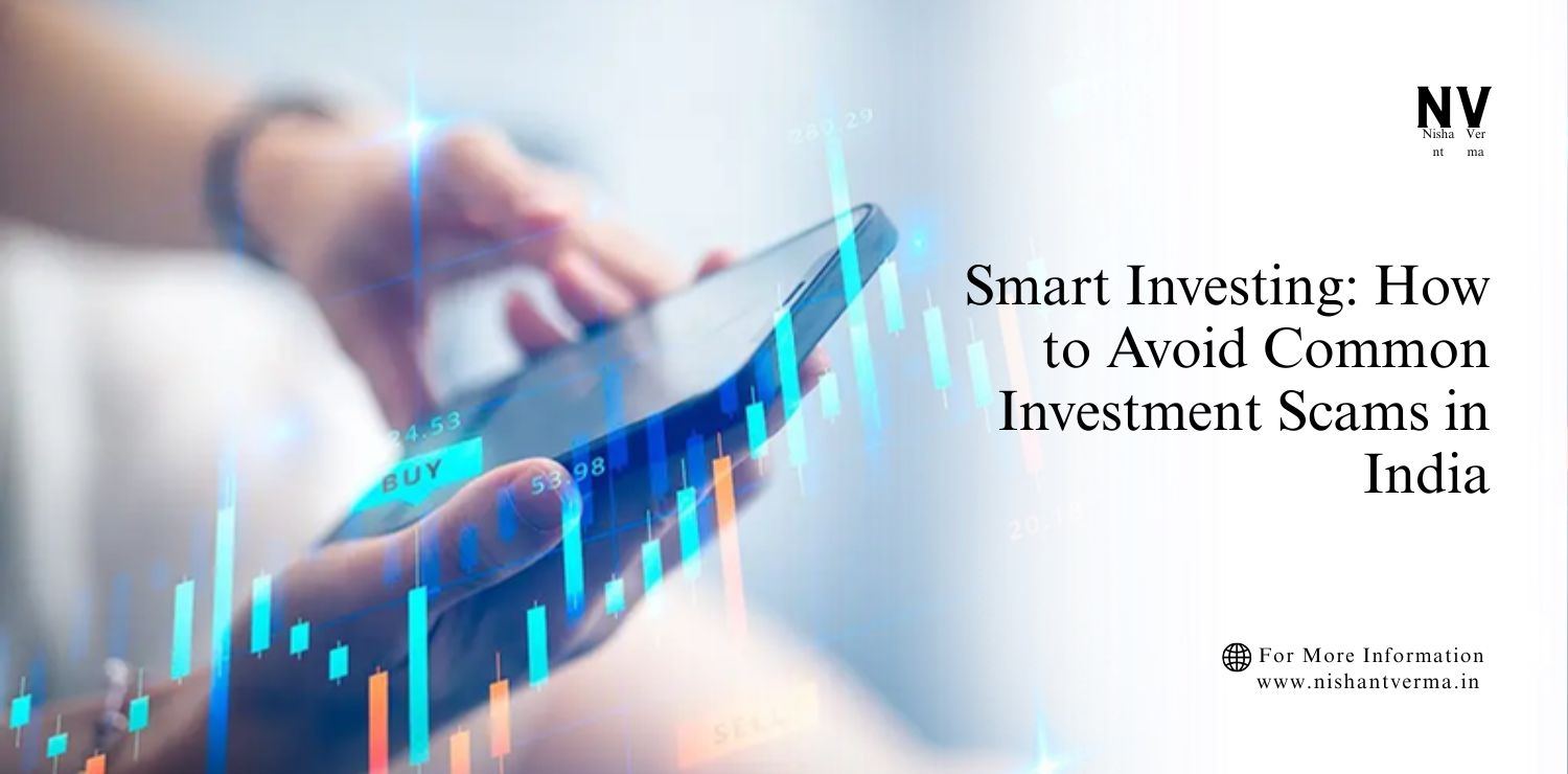 Smart-Investing_-How-to-Avoid-Common-Investment-Scams-in-India.