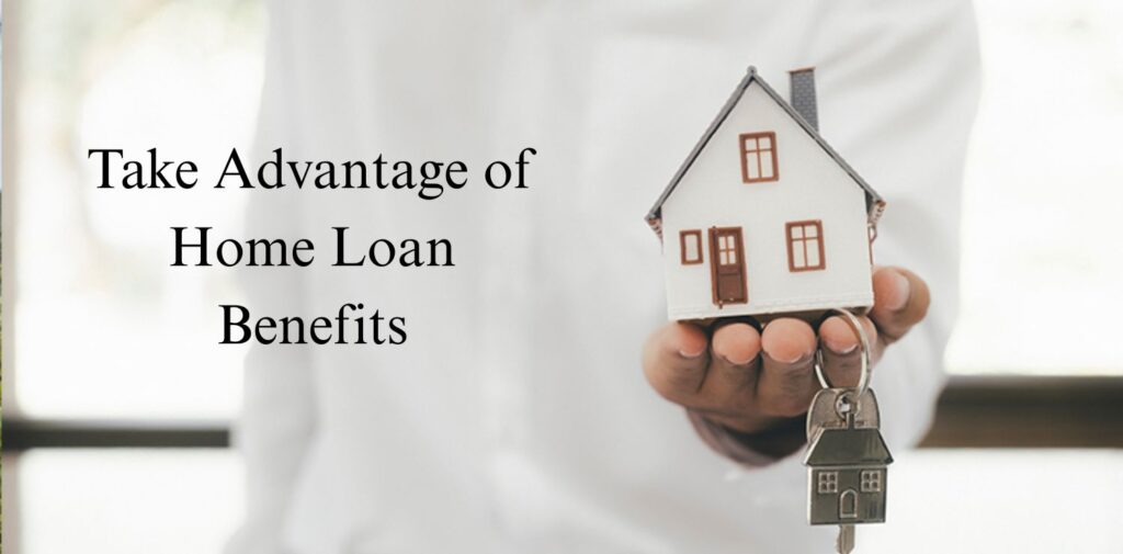 Take-Advantage-of-Home-Loan-Benefits.