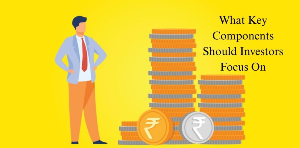 What-Key-Components-Should-Investors-Focus-On.