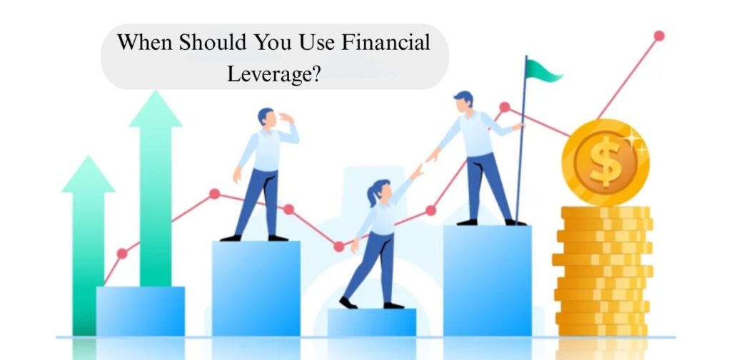 When-Should-You-Use-Financial-Leverage.