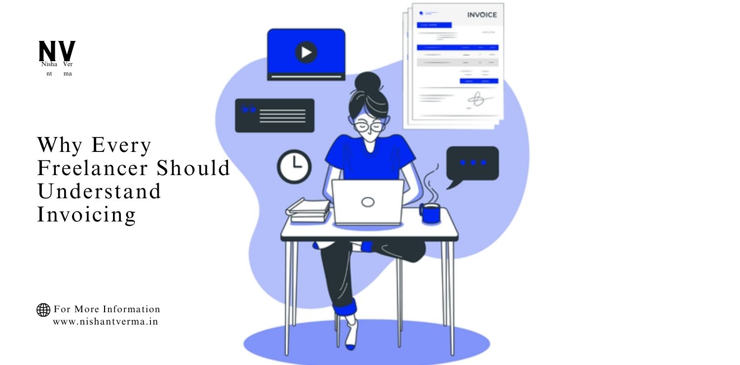 Why-Every-Freelancer-Should-Understand-Invoicing.