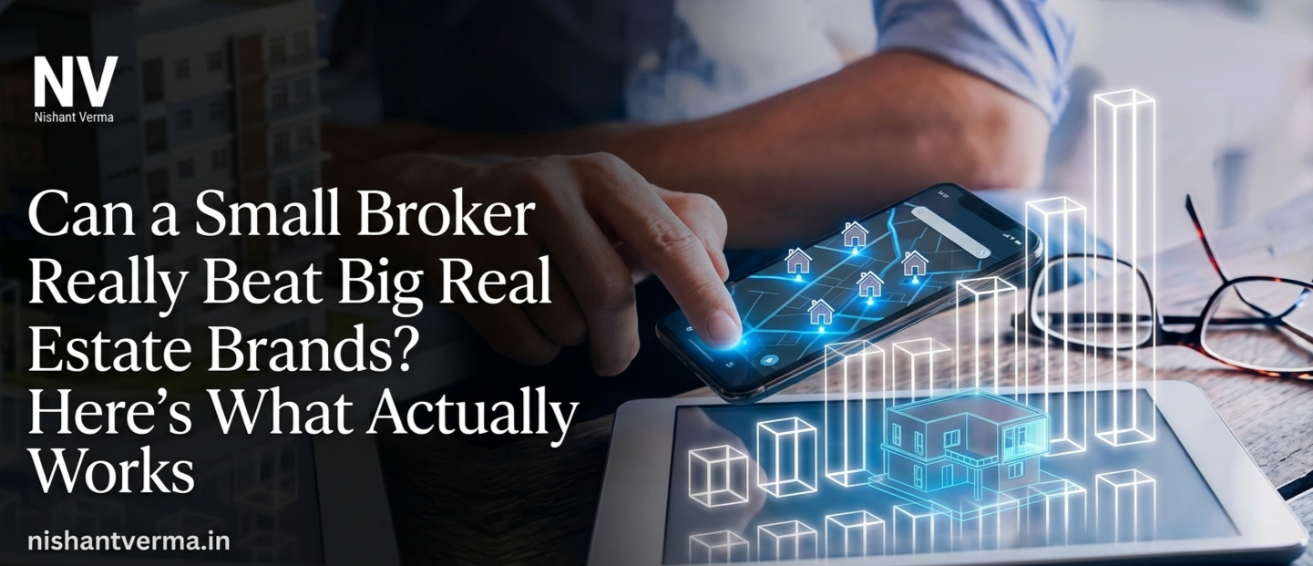 Can a Small Broker Really Beat Big Real Estate Brands? Here's What Actually Works