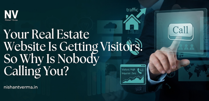 Your Real Estate Website Is Getting Visitors. So Why Is Nobody Calling You?